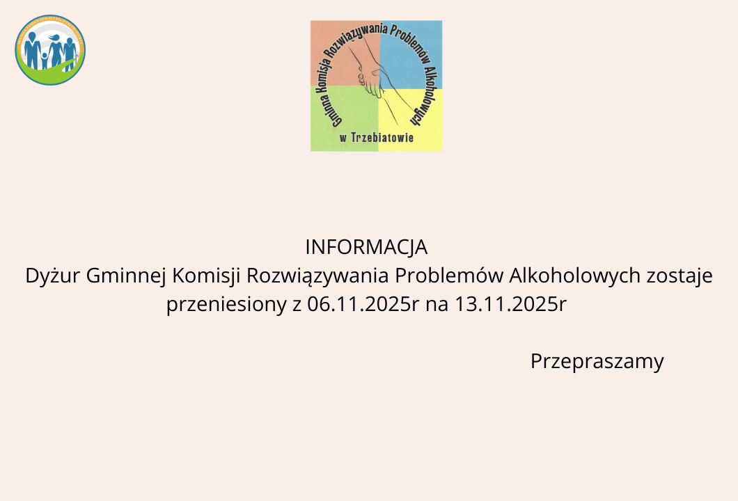 Dyżur Gminnej Komisji Rozwiązywania Problem&oacute;w zostaje przeniesiony z&nbsp;06.11.2025r na&nbsp;13.11.2025r 