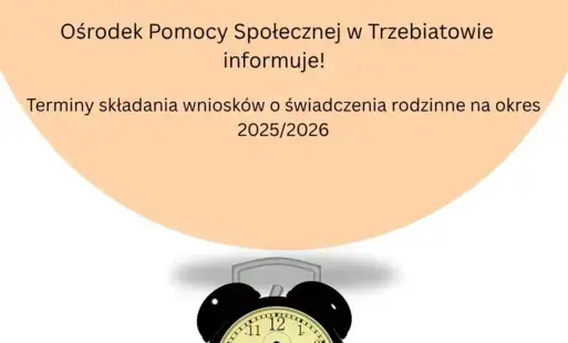 Terminy składania wniosków o świadczenia rodzinne na okres 2025/2026