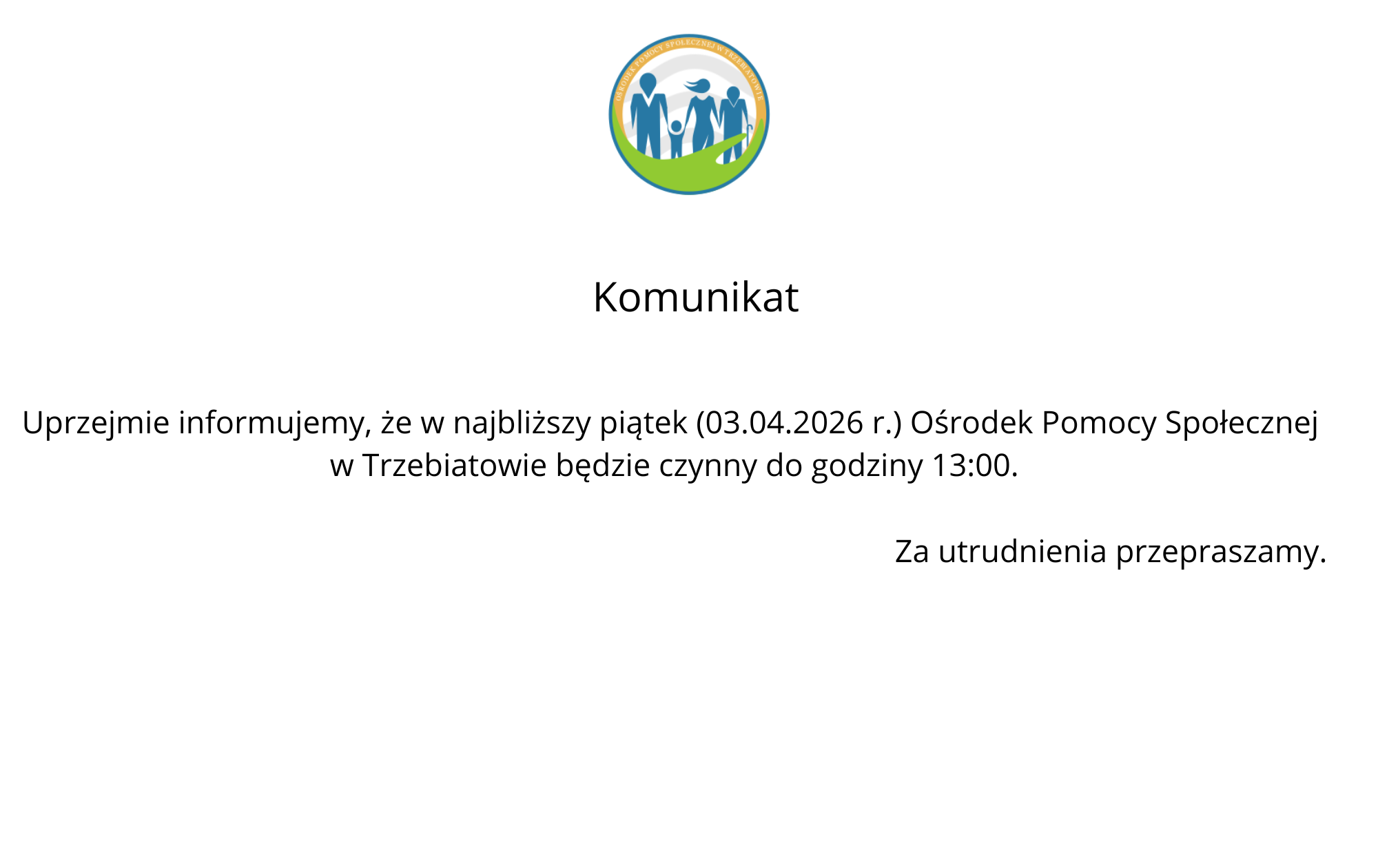 Zdjęcie do  Komunikat dotyczący godzin pracy Ośrodka Pomocy Społecznej 